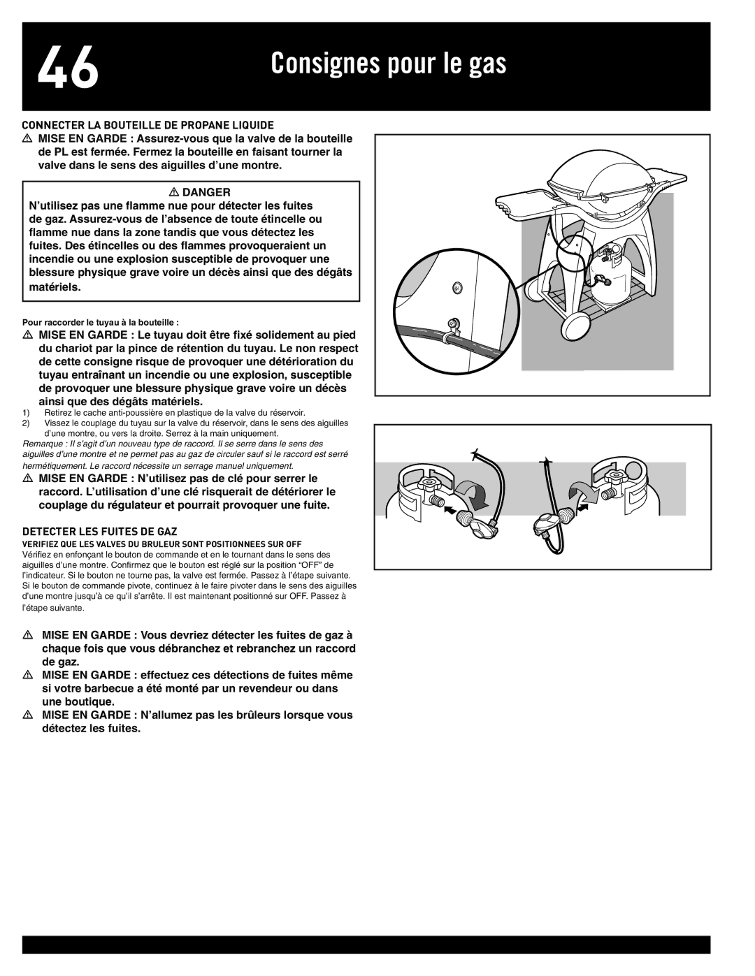 Weber 77576 Connecter LA Bouteille DE Propane Liquide, Detecter LES Fuites DE GAZ, Pour raccorder le tuyau à la bouteille 