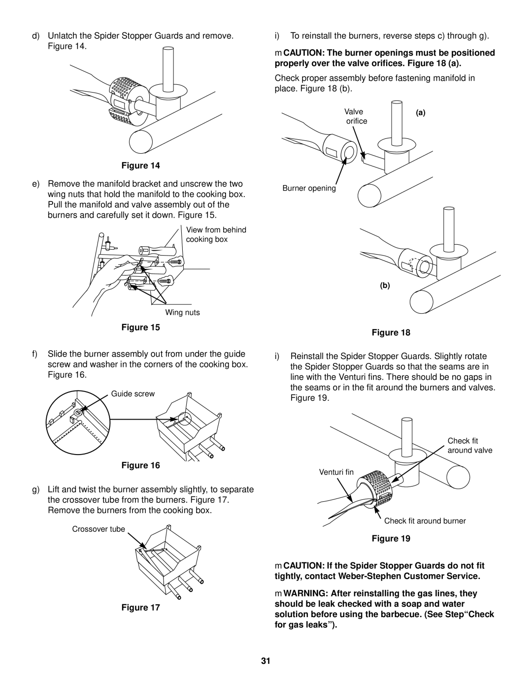 Weber 900 LP owner manual To reinstall the burners, reverse steps c through g 