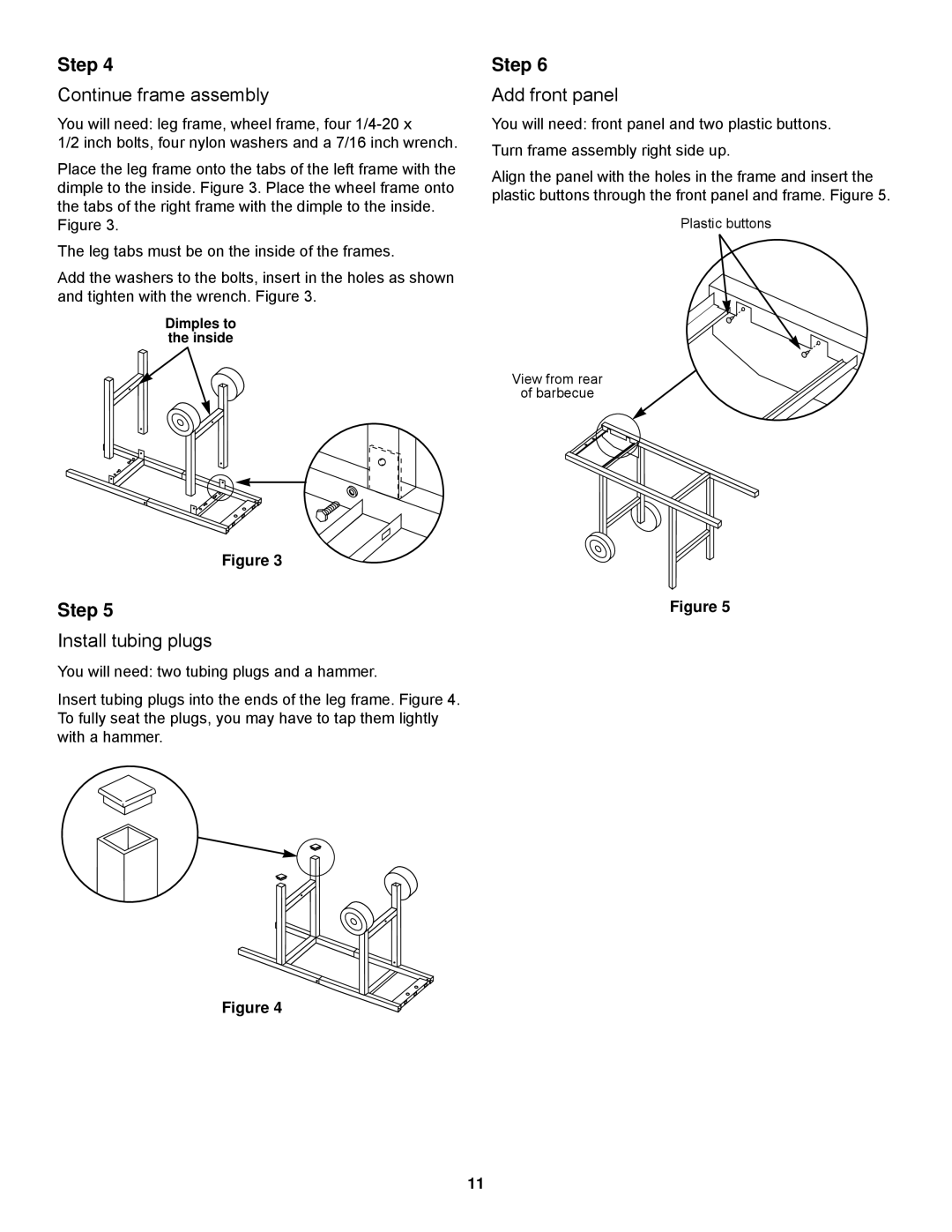 Weber 900 owner manual Continue frame assembly, Add front panel, Install tubing plugs 