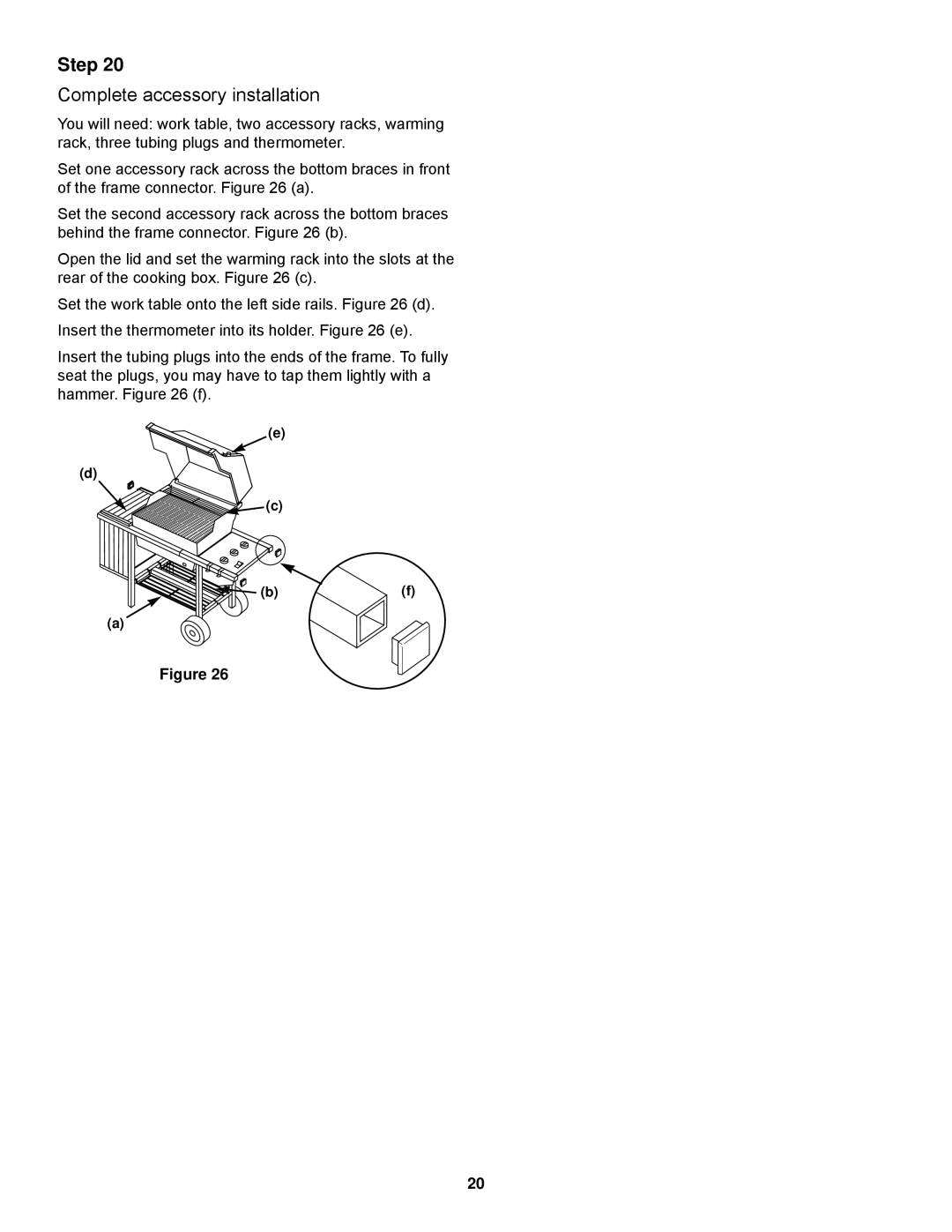 Weber 900 owner manual Complete accessory installation 