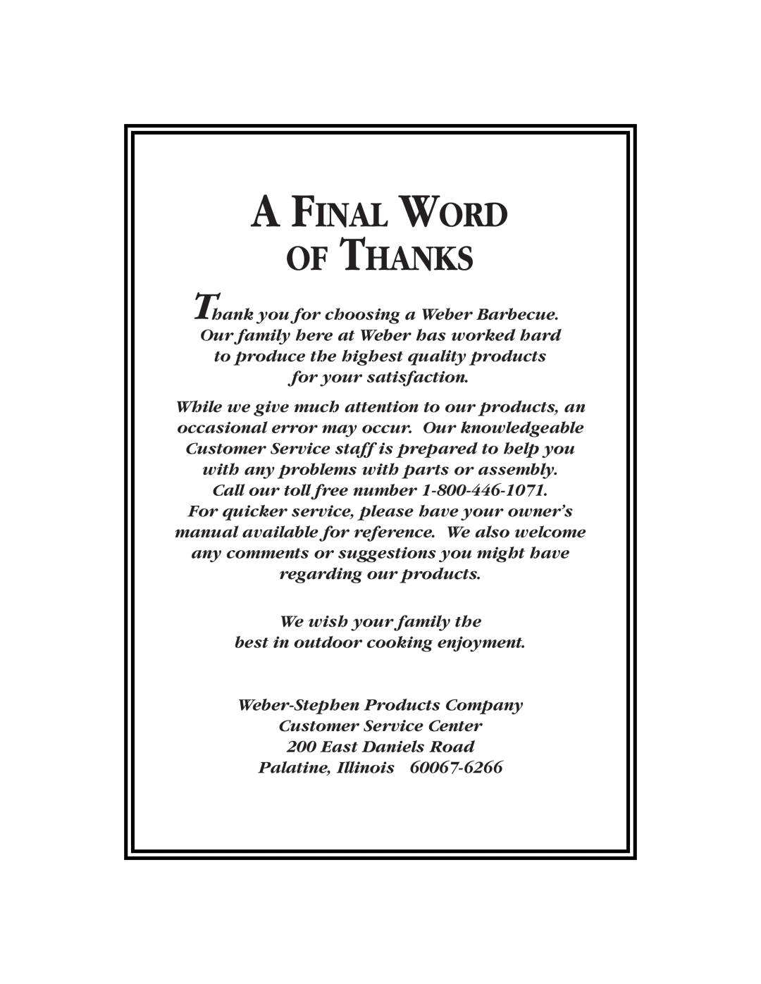 Weber 98583 owner manual A Final Word Of Thanks 
