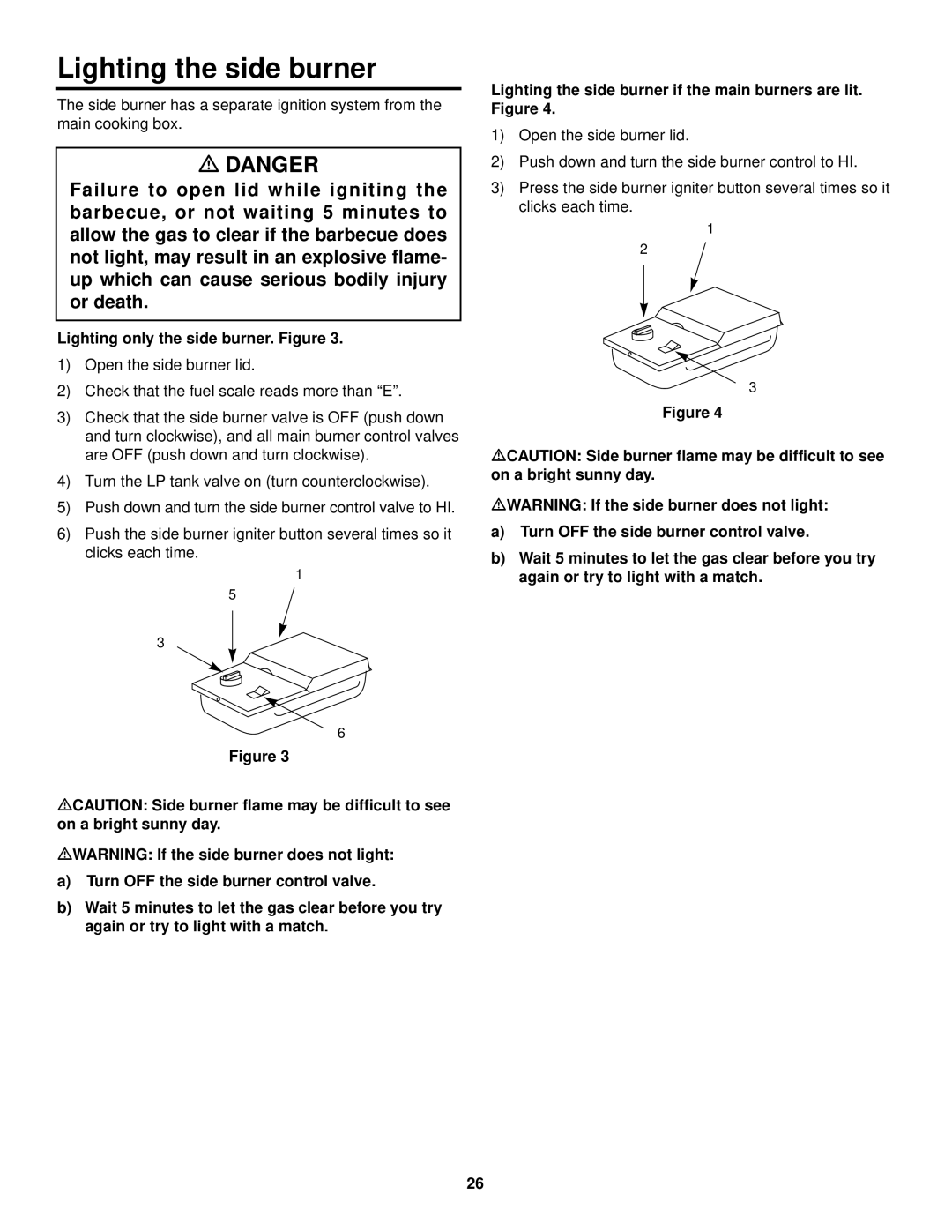 Weber 98642 owner manual Lighting the side burner, Lighting only the side burner. Figure 