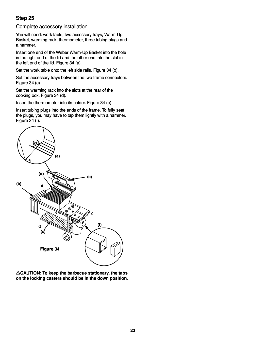 Weber 98642 owner manual Step, Complete accessory installation 