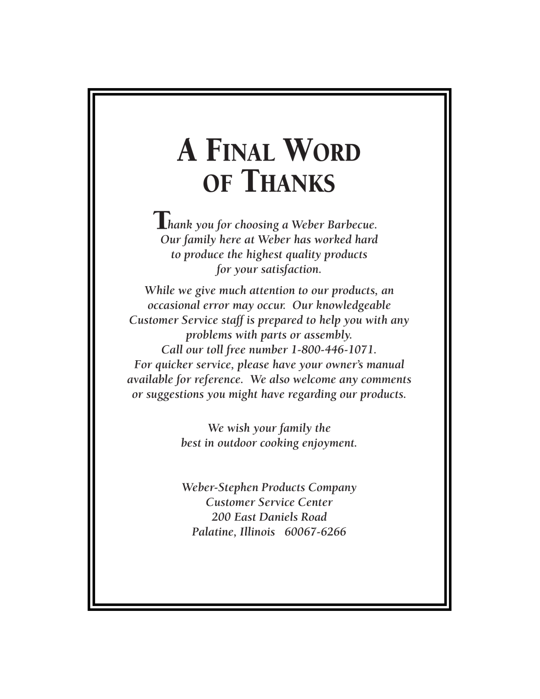 Weber 98642 owner manual A Final Word Of Thanks 