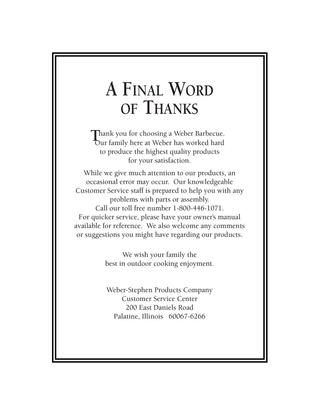 Weber FT 600 owner manual Final Word of Thanks 