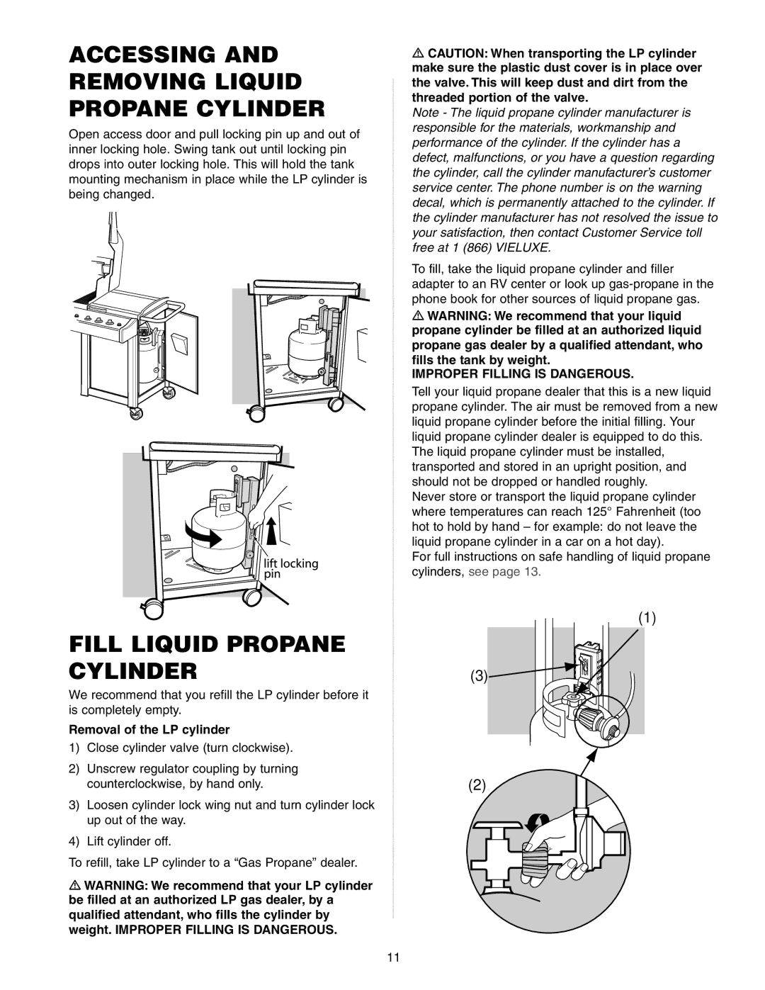 Weber Gas Burner Accessing and Removing Liquid Propane Cylinder, Fill Liquid Propane Cylinder, Removal of the LP cylinder 