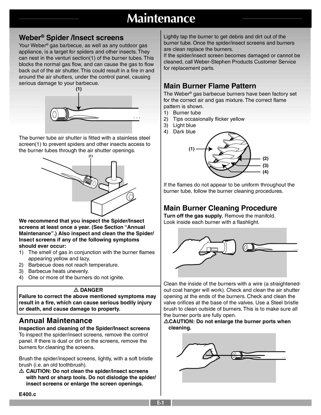 Weber LP GAS GRILL manual Weber Spider /Insect screens, Annual Maintenance, Main Burner Flame Pattern 