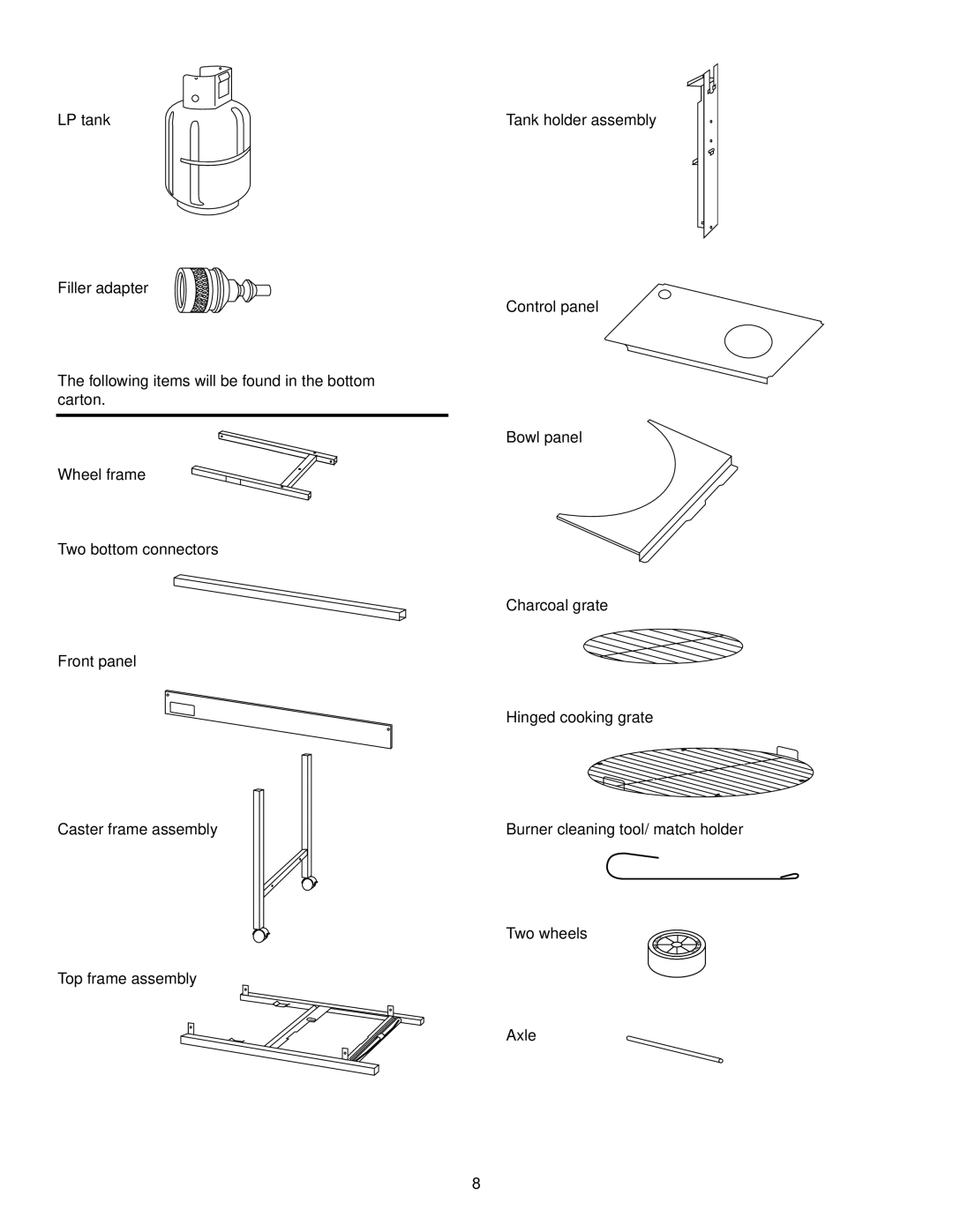 Weber 3994601, PERFORMER TOUCH-N-GO IGNITION owner manual Following items will be found in the bottom carton 