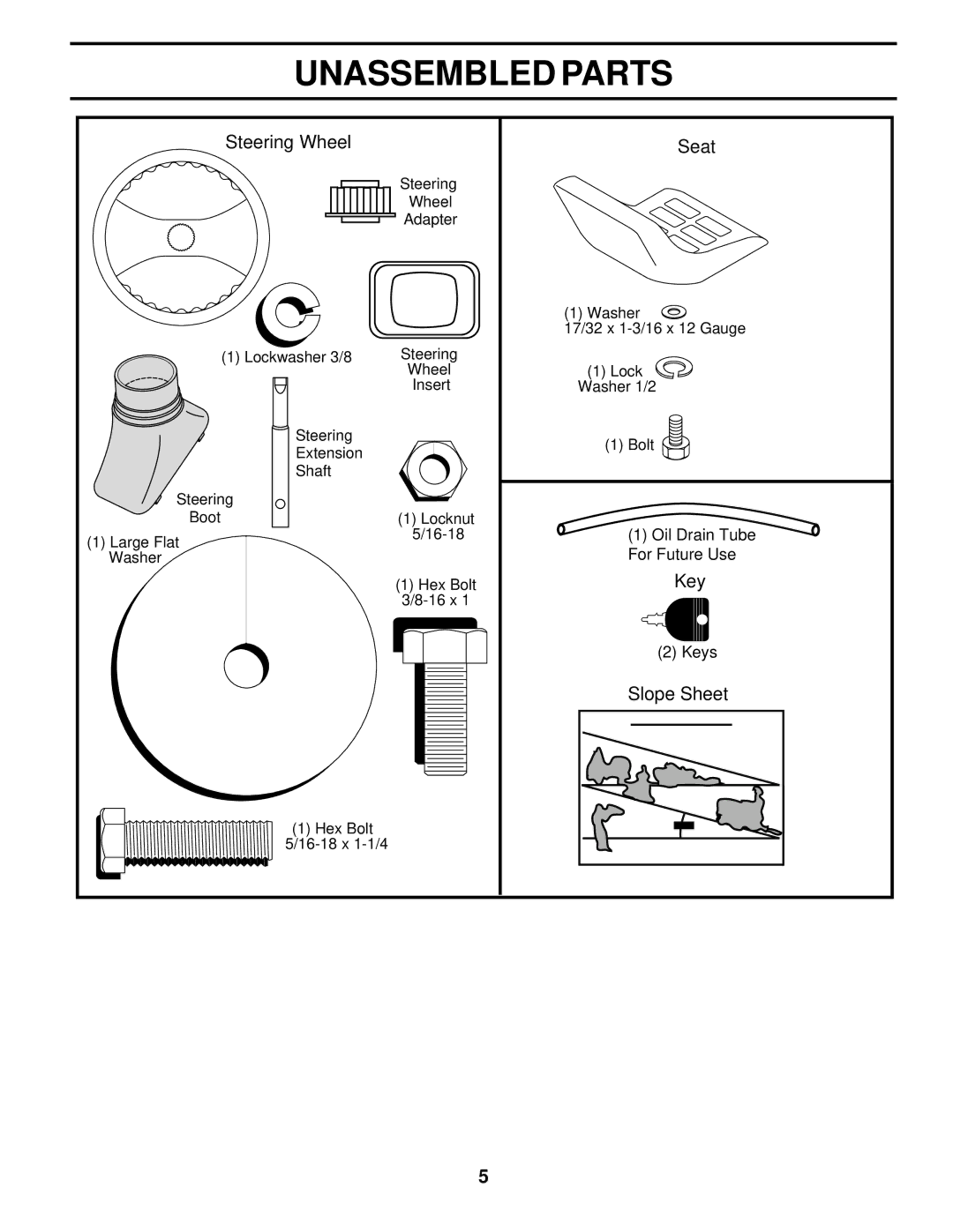 Weed Eater 177019 manual Unassembled Parts, Steering Wheel Seat, Key, Slope Sheet 