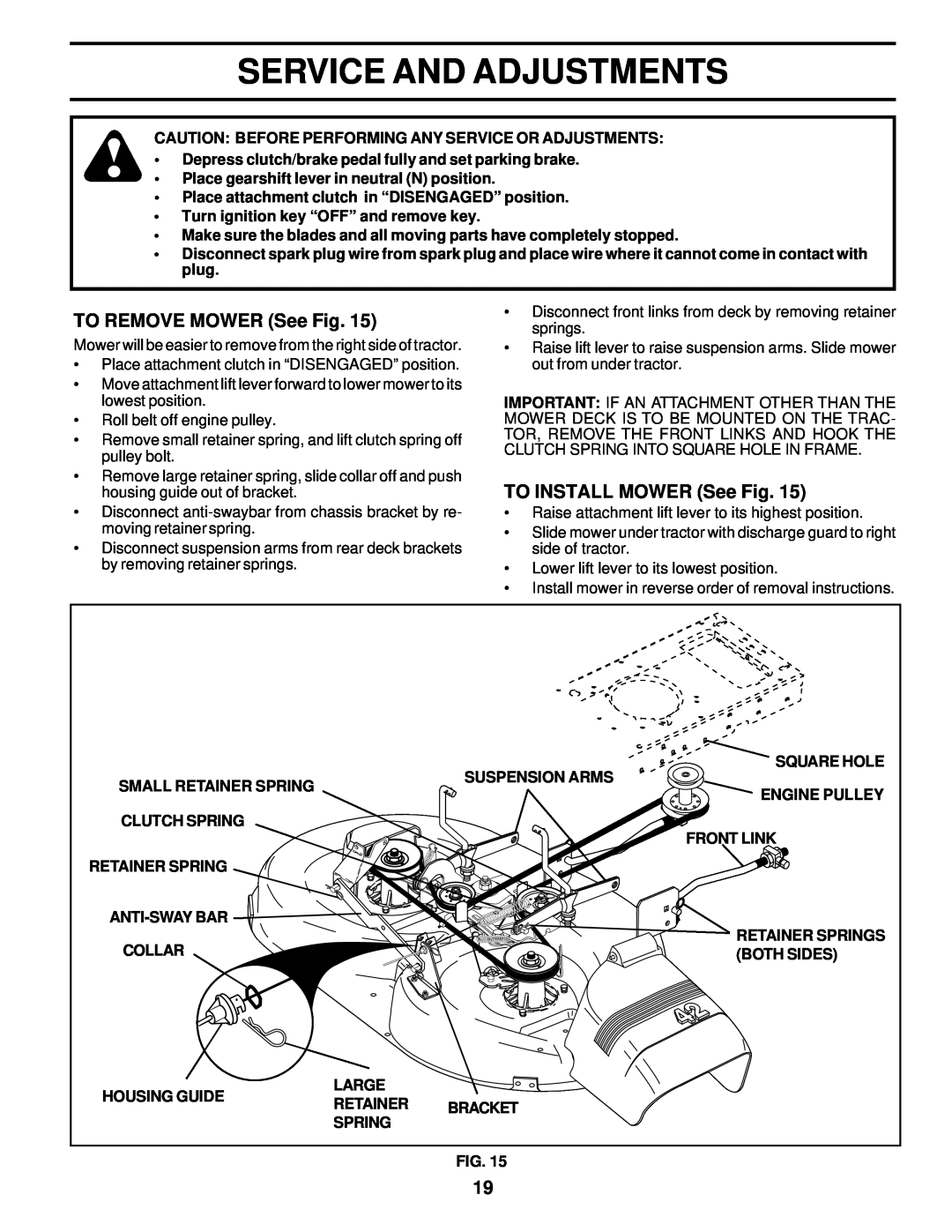 Weed Eater 177677 owner manual Service And Adjustments, TO REMOVE MOWER See Fig, TO INSTALL MOWER See Fig 