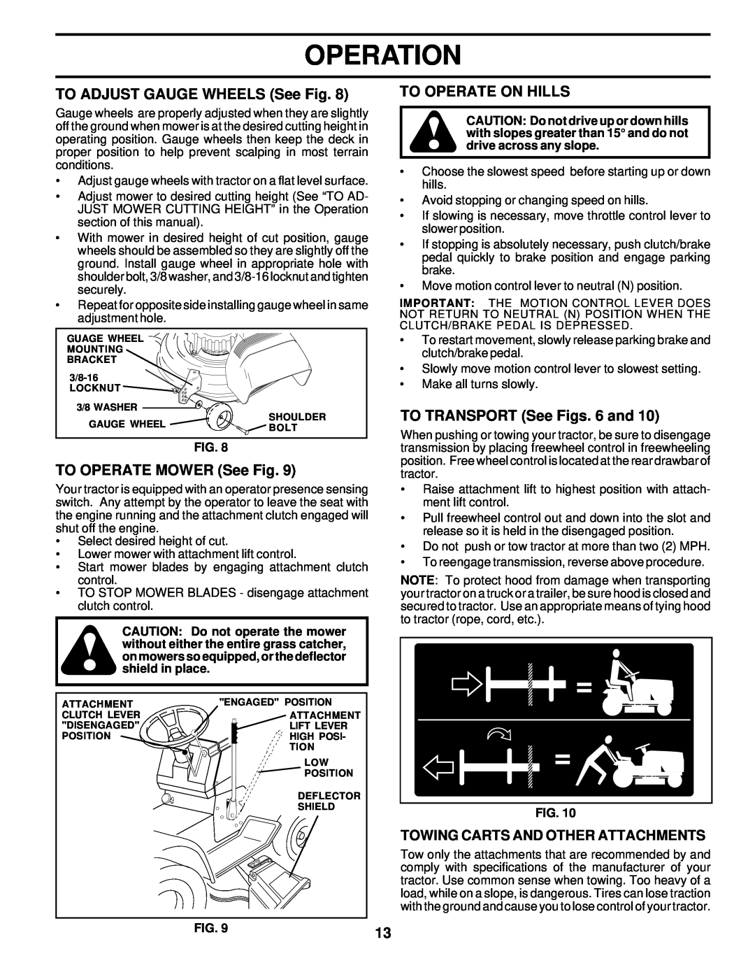 Weed Eater 178277 owner manual TO ADJUST GAUGE WHEELS See Fig, TO OPERATE MOWER See Fig, To Operate On Hills, Operation 