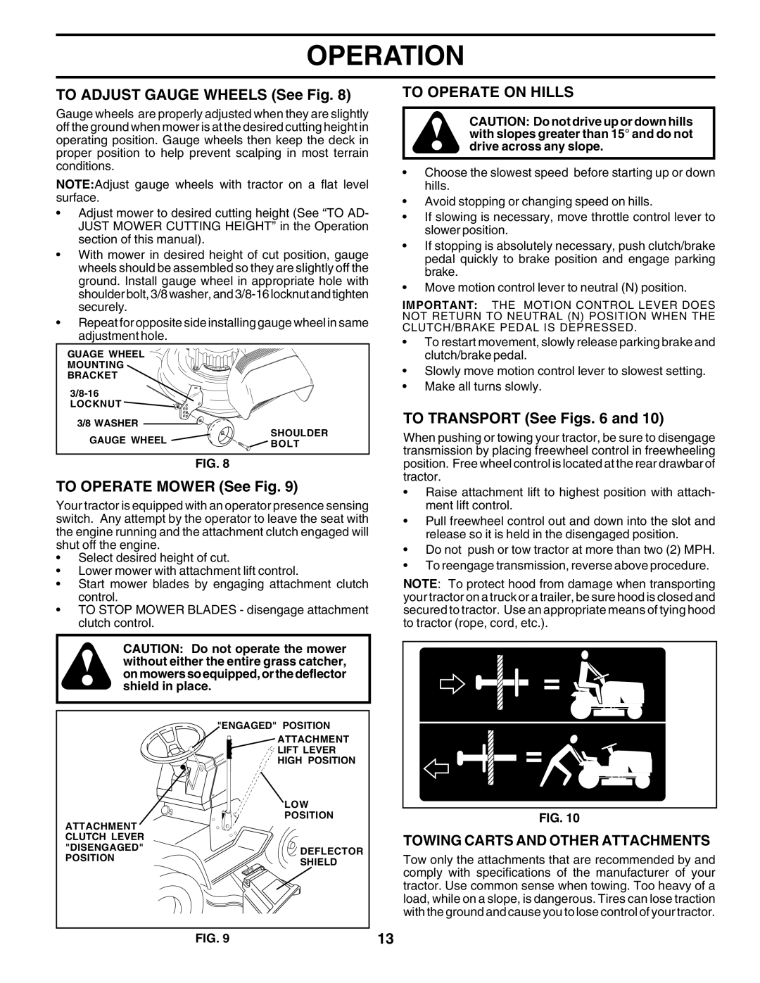 Weed Eater 178387 To Adjust Gauge Wheels See Fig, To Operate on Hills, To Operate Mower See Fig, To Transport See Figs 