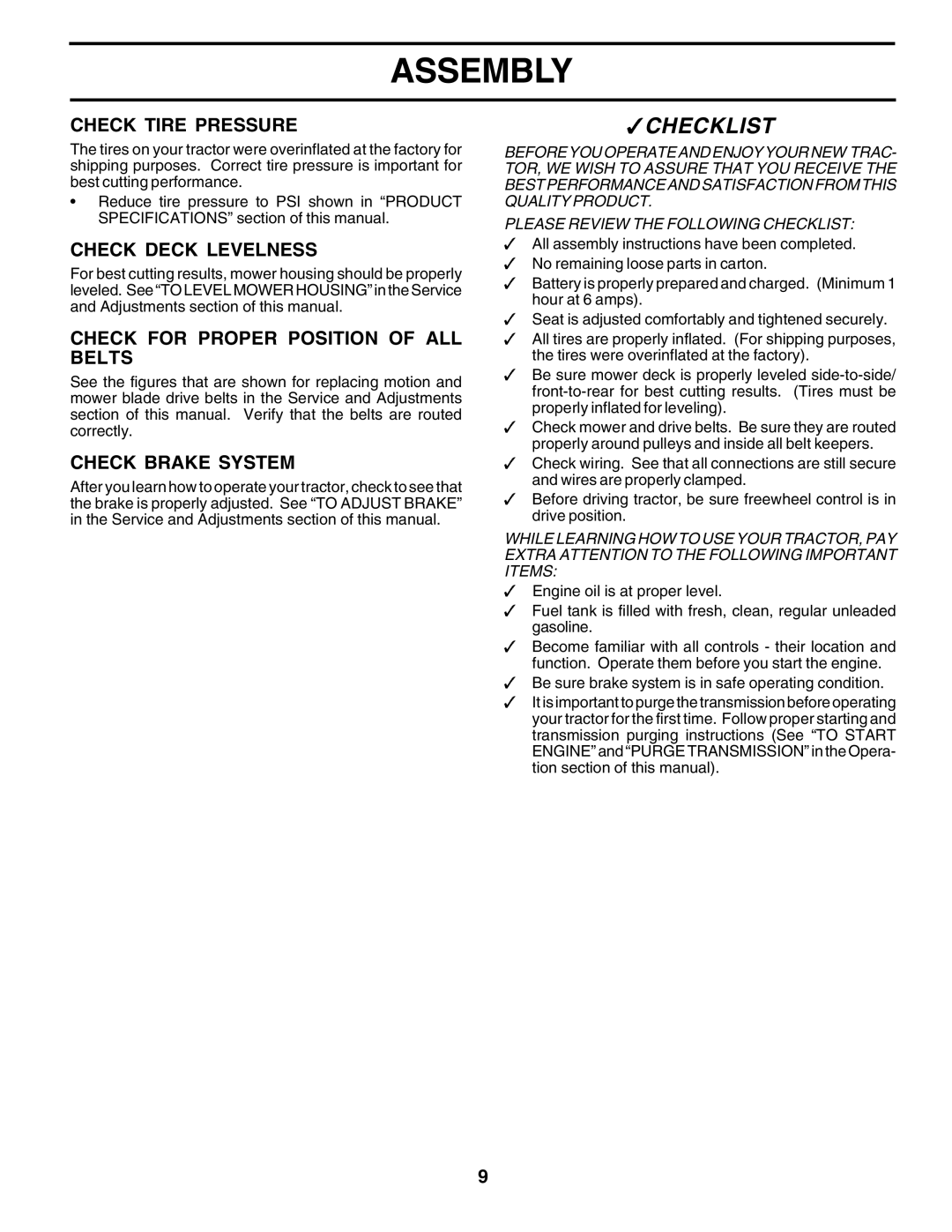 Weed Eater 178387 Check Tire Pressure, Check Deck Levelness, Check for Proper Position of ALL Belts, Check Brake System 