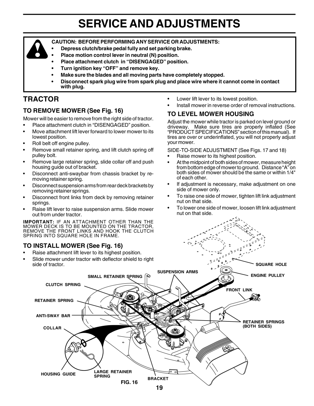 Weed Eater 178704 manual Service and Adjustments, To Remove Mower See Fig, To Install Mower See Fig, To Level Mower Housing 