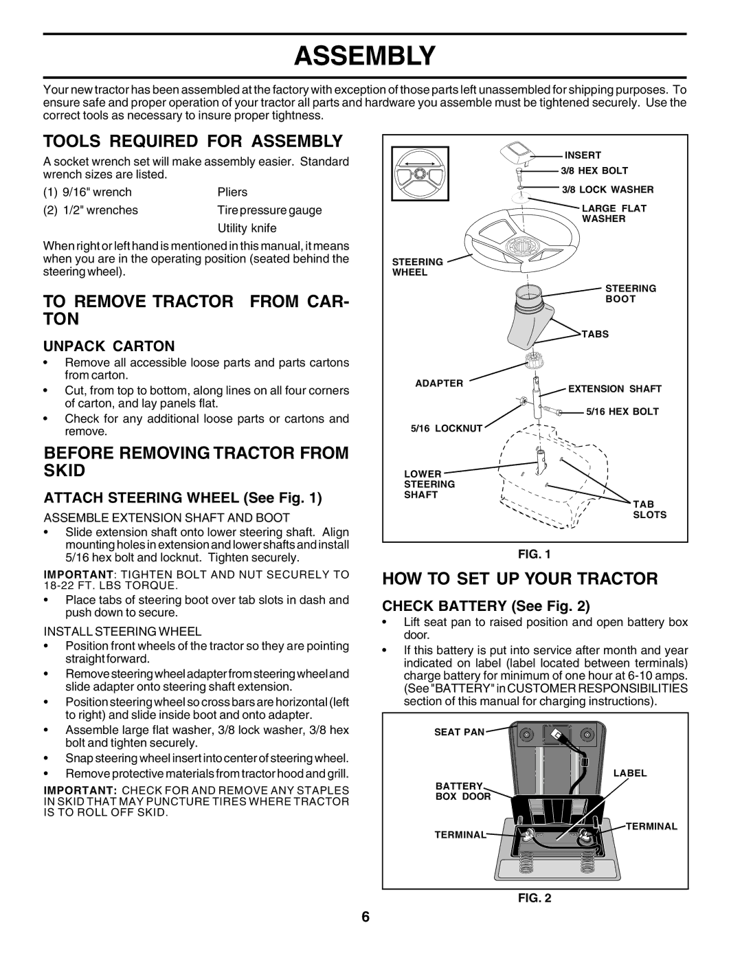 Weed Eater 178704 Tools Required for Assembly, To Remove Tractor from CAR- TON, Before Removing Tractor from Skid 