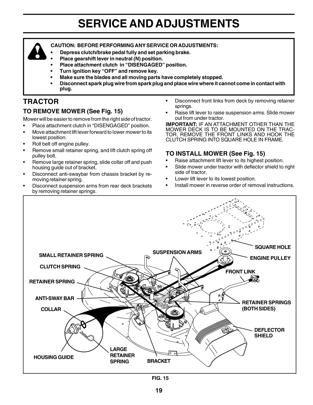 Weed Eater 180530 manual Service and Adjustments, To Remove Mower See Fig, To Install Mower See Fig 