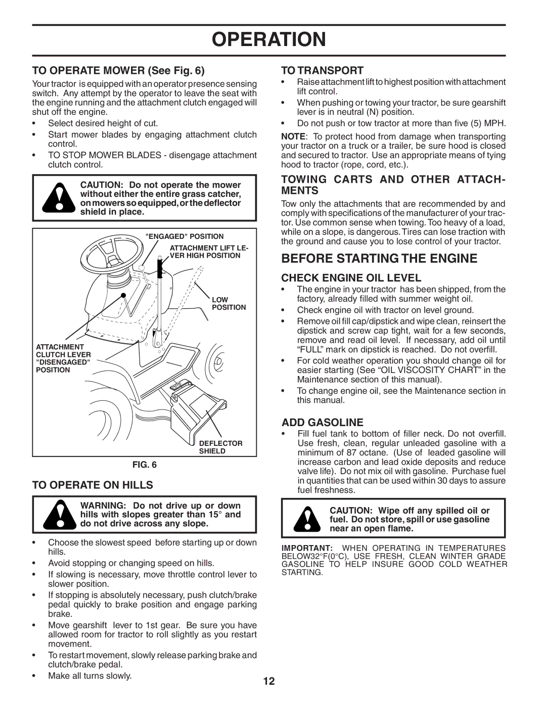 Weed Eater 184071 manual Before Starting the Engine, To Operate on Hills To Transport, Towing Carts and Other ATTACH- Ments 