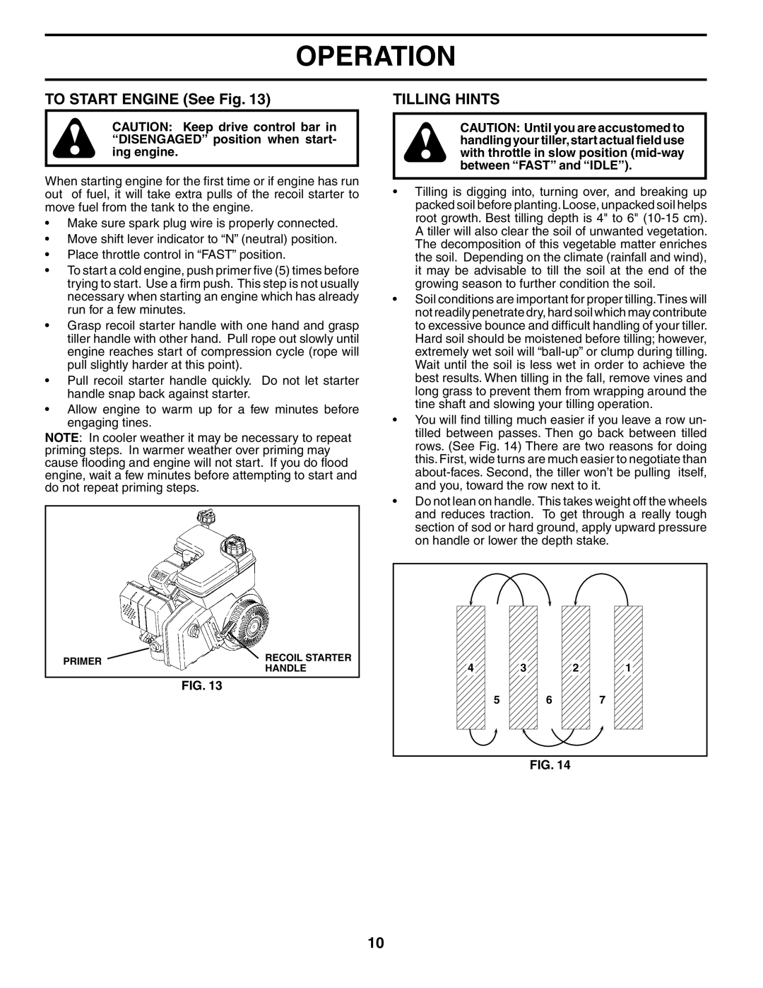 Weed Eater 186100 owner manual To Start Engine See Fig, Tilling Hints 