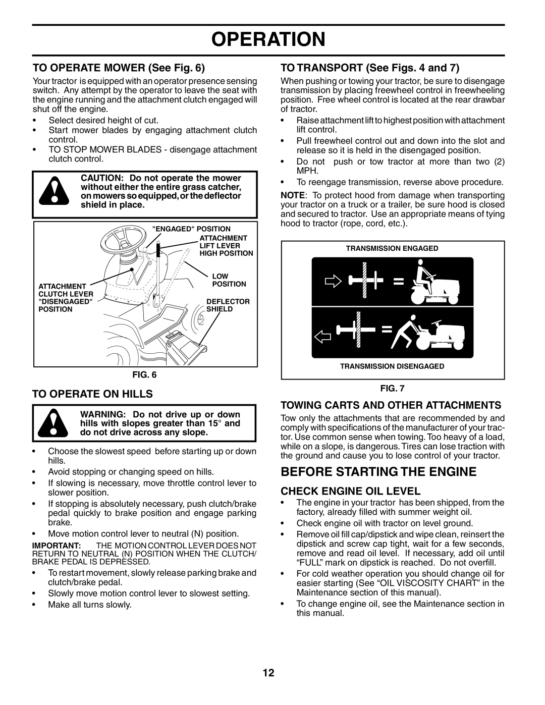 Weed Eater 186913 manual Before Starting the Engine, To Operate Mower See Fig, To Operate on Hills, To Transport See Figs 