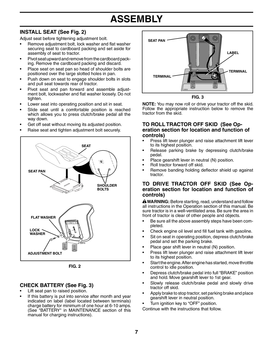 Weed Eater 191064 manual Install Seat See Fig, Check Battery See Fig 