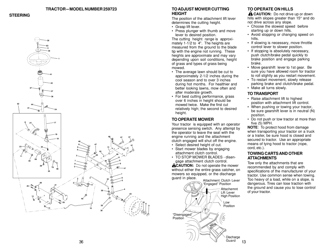 Weed Eater 173487 Tractor -- Model Number Steering, To Adjust Mower Cutting Height, To Operate on Hills, To Transport 