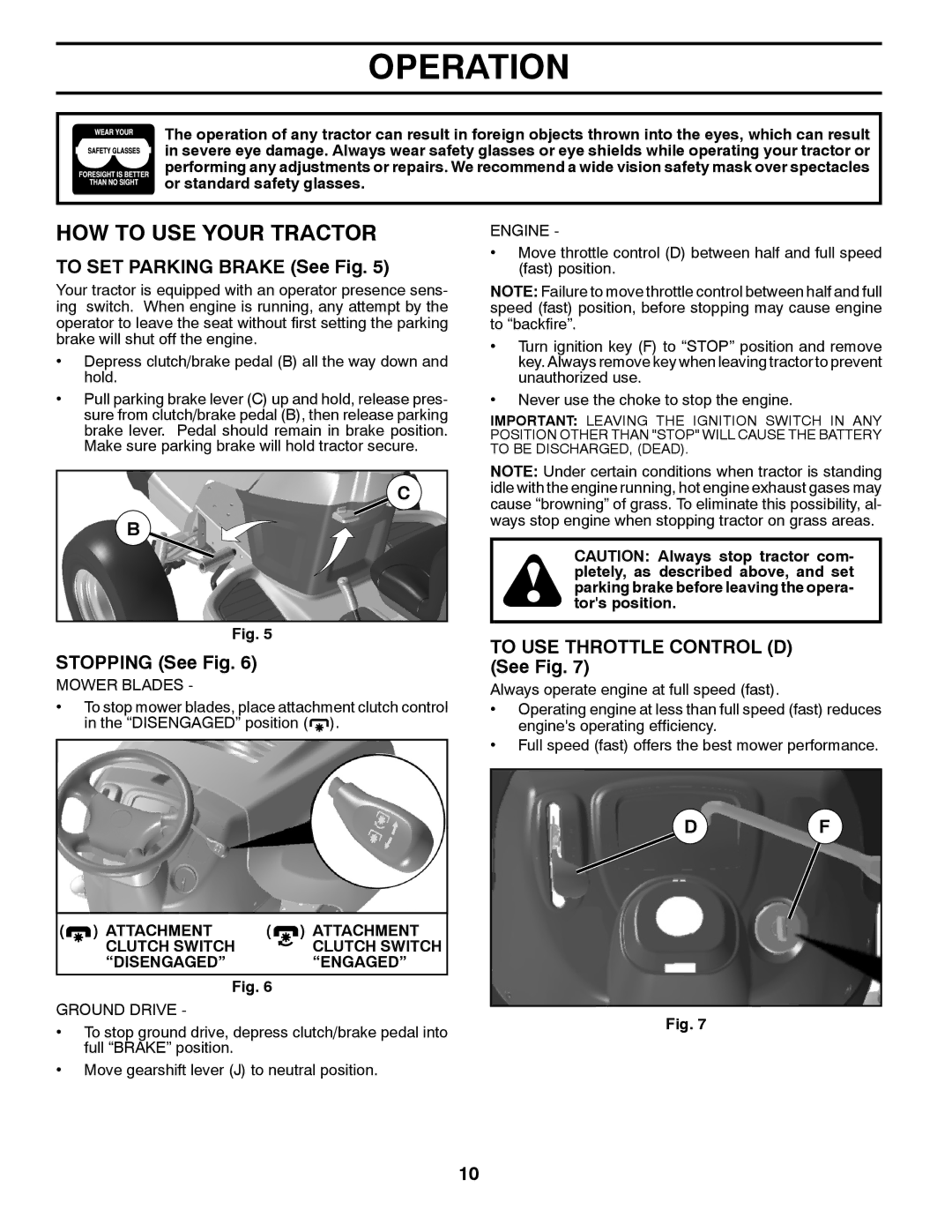 Weed Eater 96048000100, 435057 manual HOW to USE Your Tractor, To SET Parking Brake See Fig, Stopping See Fig 