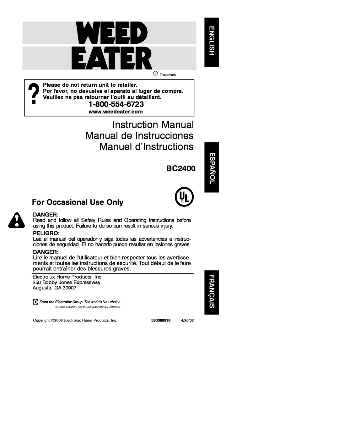 Weed Eater 530086916 instruction manual Manuel d’Instructions, BC2400 For Occasional Use Only, Danger, Peligro 