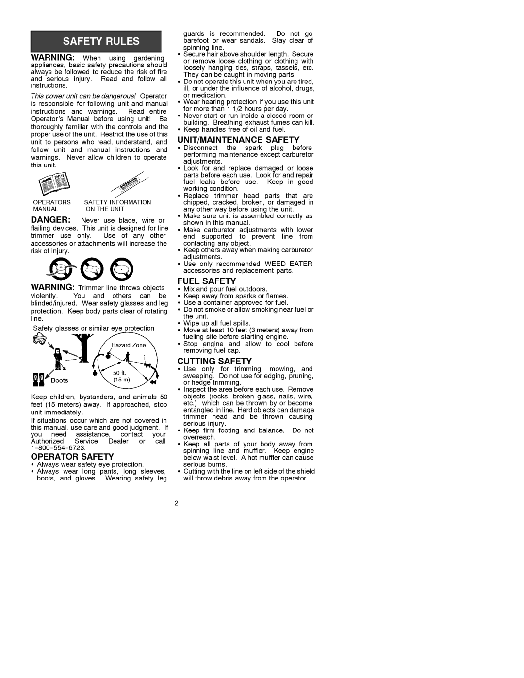 Weed Eater 530087310 UNIT/MAINTENANCE Safety, Fuel Safety, Cutting Safety, This power unit can be dangerous! Operator 