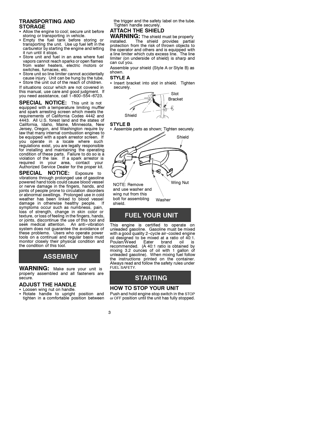 Weed Eater 530087310 manual Transporting Storage, Adjust the Handle, Attach the Shield, HOW to Stop Your Unit 