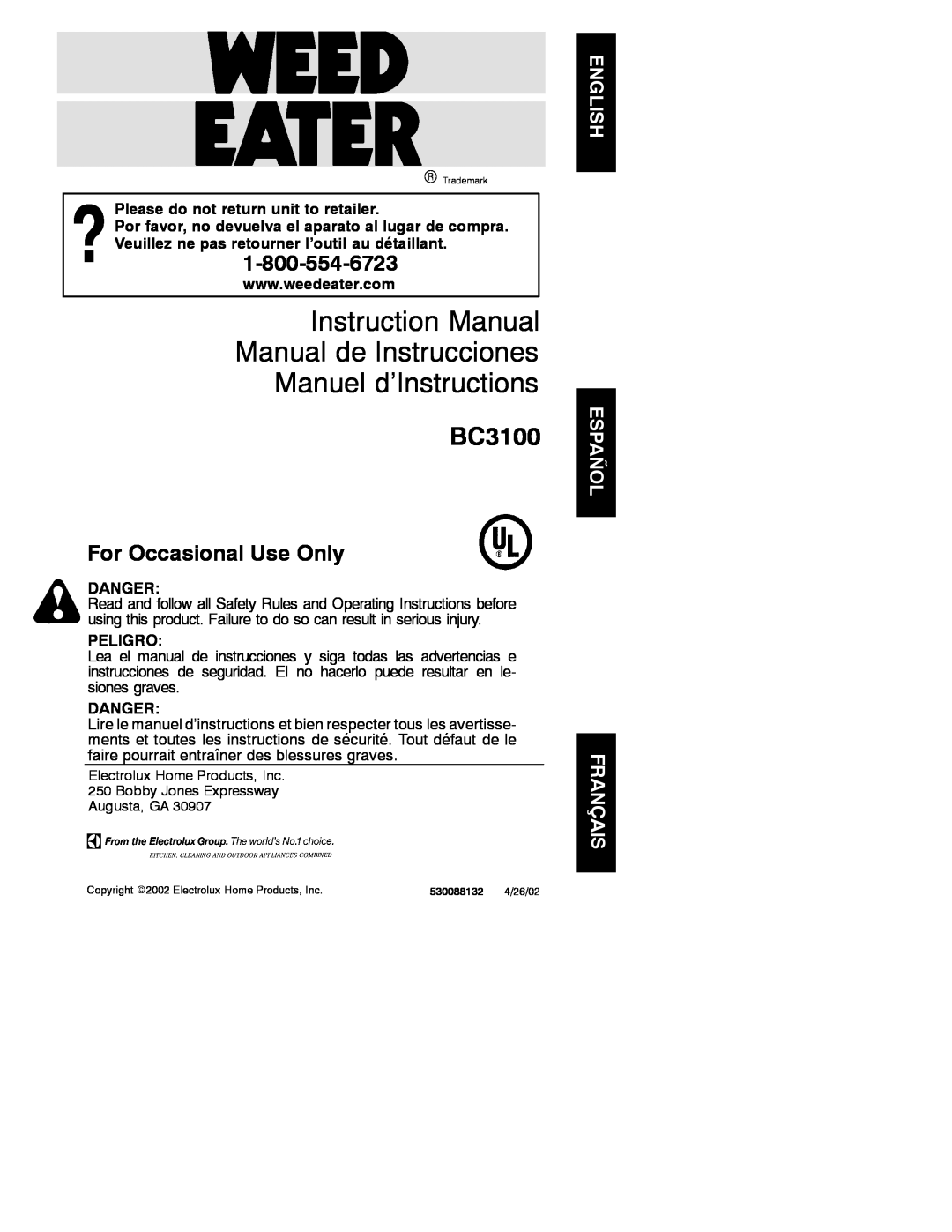 Weed Eater 530088132 instruction manual Manuel d’Instructions, BC3100, For Occasional Use Only, Danger, Peligro 