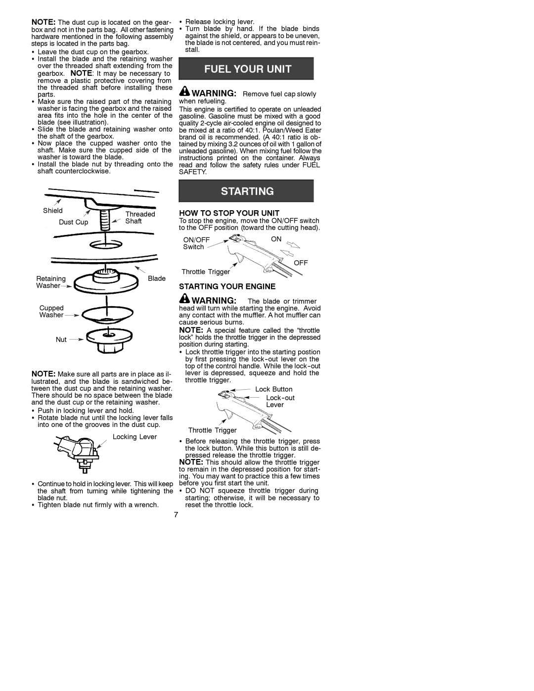 Weed Eater 530088776 manual HOW to Stop Your Unit, Starting Your Engine, Switch, Throttle Trigger 