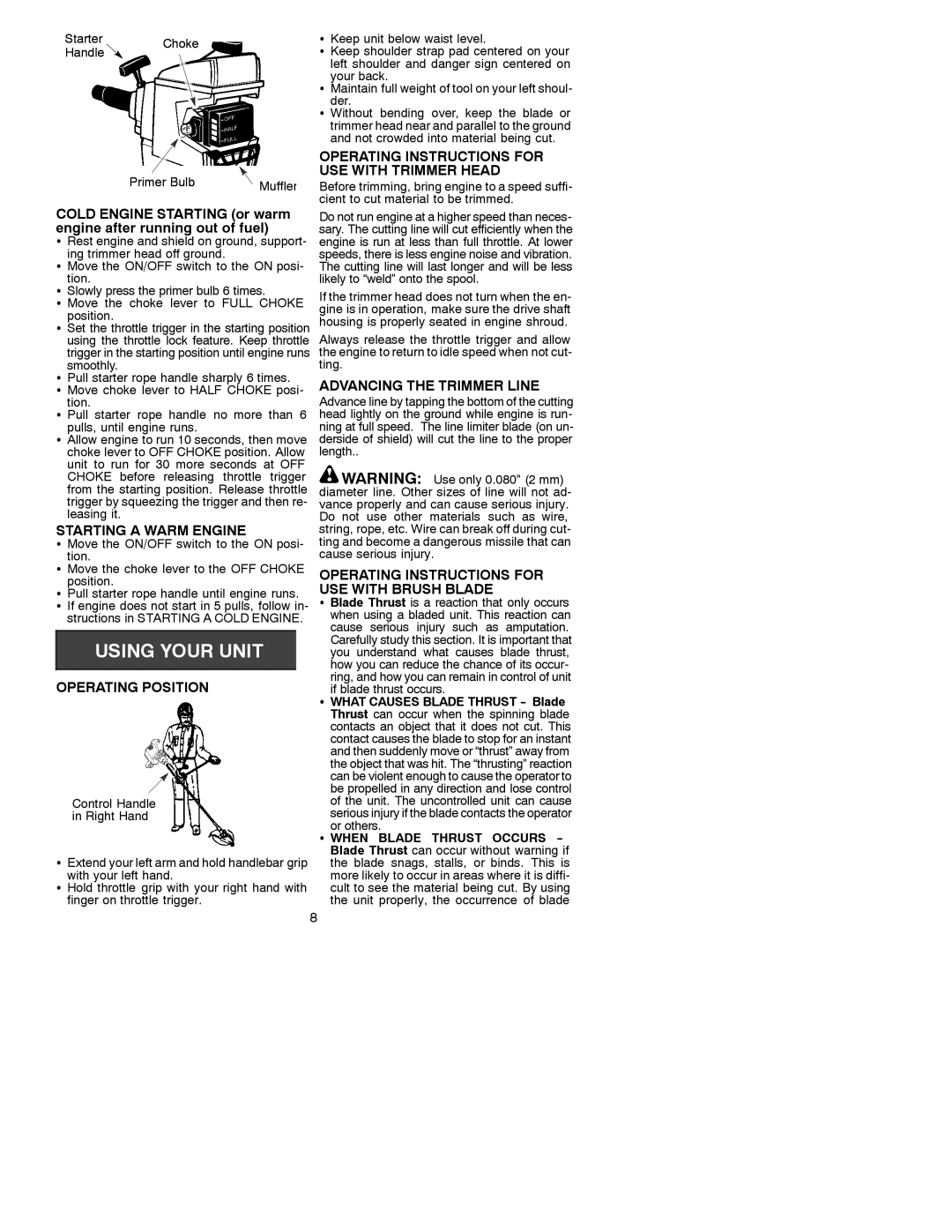 Weed Eater 530088776 manual Starting a Warm Engine, Operating Position, Operating Instructions for USE with Trimmer Head 