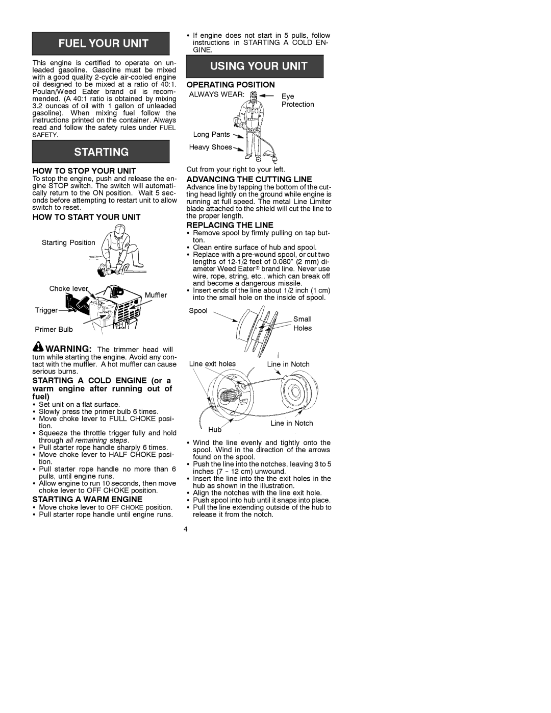 Weed Eater 530088827 manual Operating Position, HOW to Stop Your Unit, HOW to Start Your Unit, Advancing the Cutting Line 