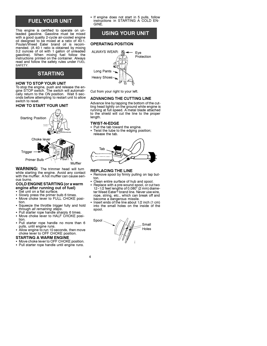 Weed Eater 530088831 manual HOW to Stop Your Unit, HOW to Start Your Unit, Starting a Warm Engine, Operating Position 