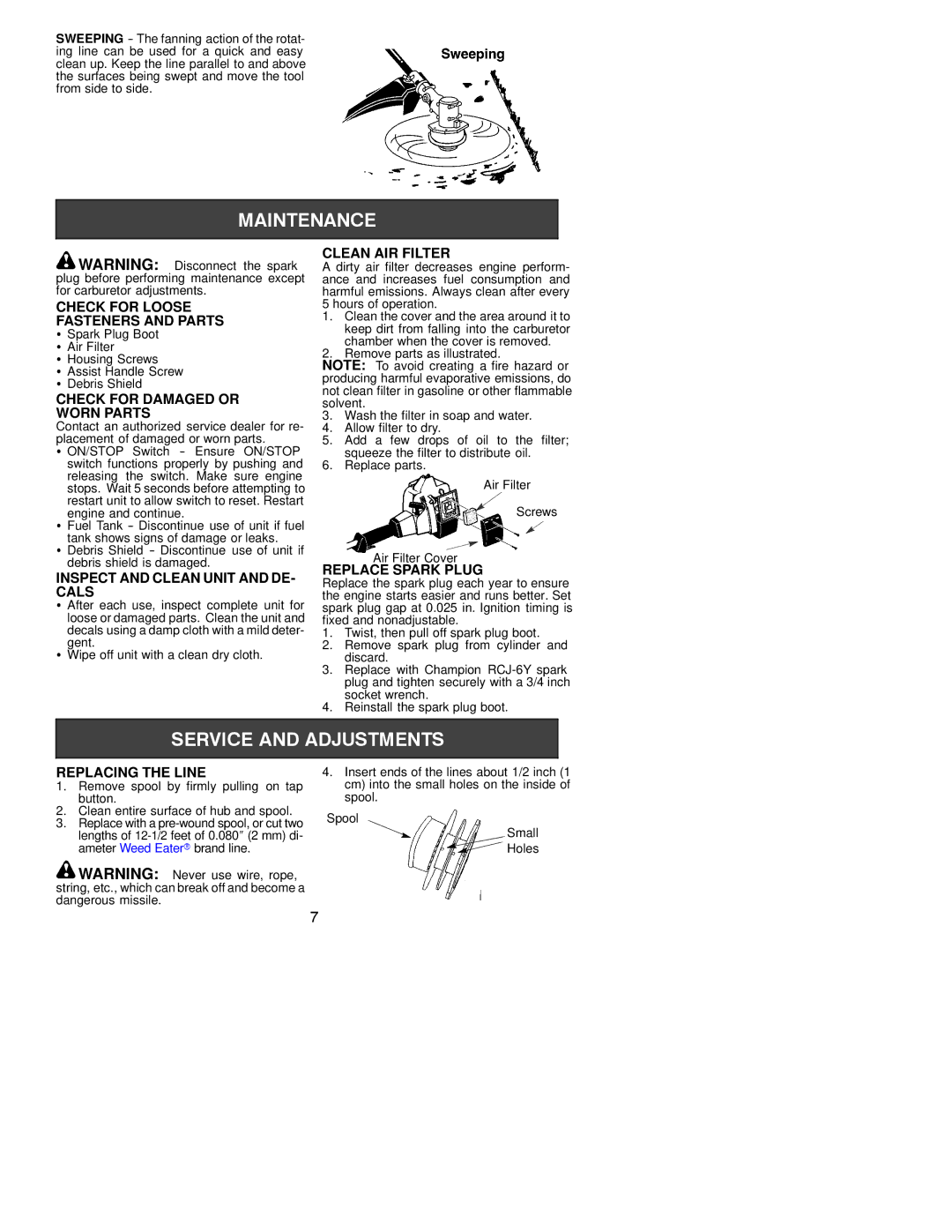 Weed Eater 530163441 Clean AIR Filter, Check for Loose, Fasteners and Parts, Check for Damaged or, Worn Parts, Cals 