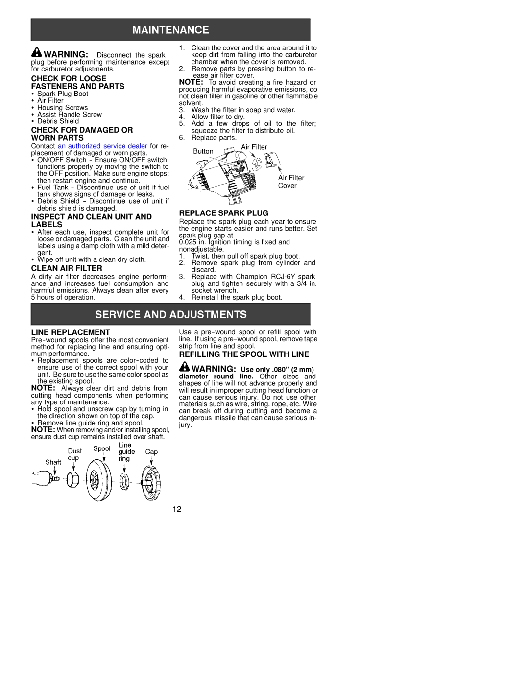 Weed Eater 530163734 Check for Loose Fasteners and Parts, Check for Damaged or Worn Parts, Clean AIR Filter 