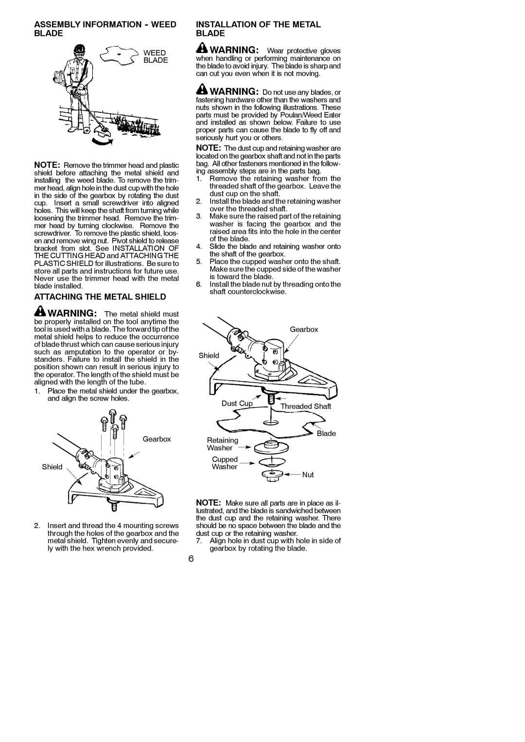 Weed Eater 530164314 Assembly Information Weed Blade, Attaching the Metal Shield, Installation of the Metal Blade 