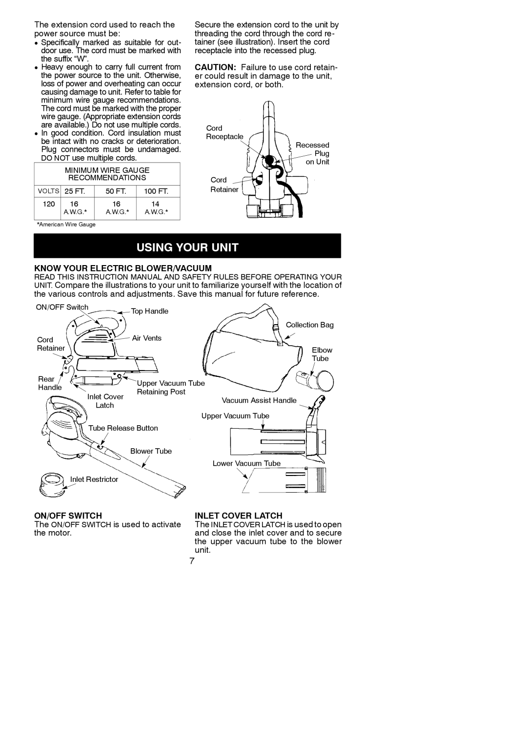 Weed Eater 545186750 Know Your Electric BLOWER/VACUUM, ON/OFF Switch Inlet Cover Latch, ON/OFF Switch is used to activate 