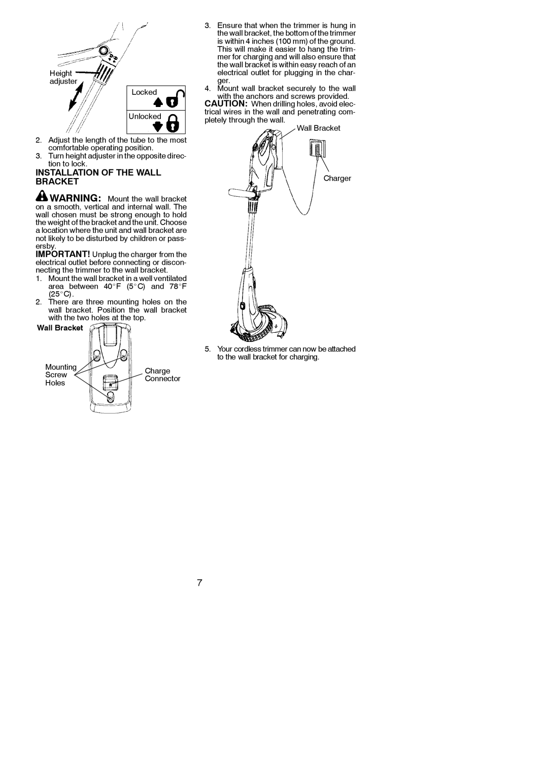 Weed Eater 545186757 Installation of the Wall Bracket, Not likely to be disturbed by children or pass- ersby, Holes 