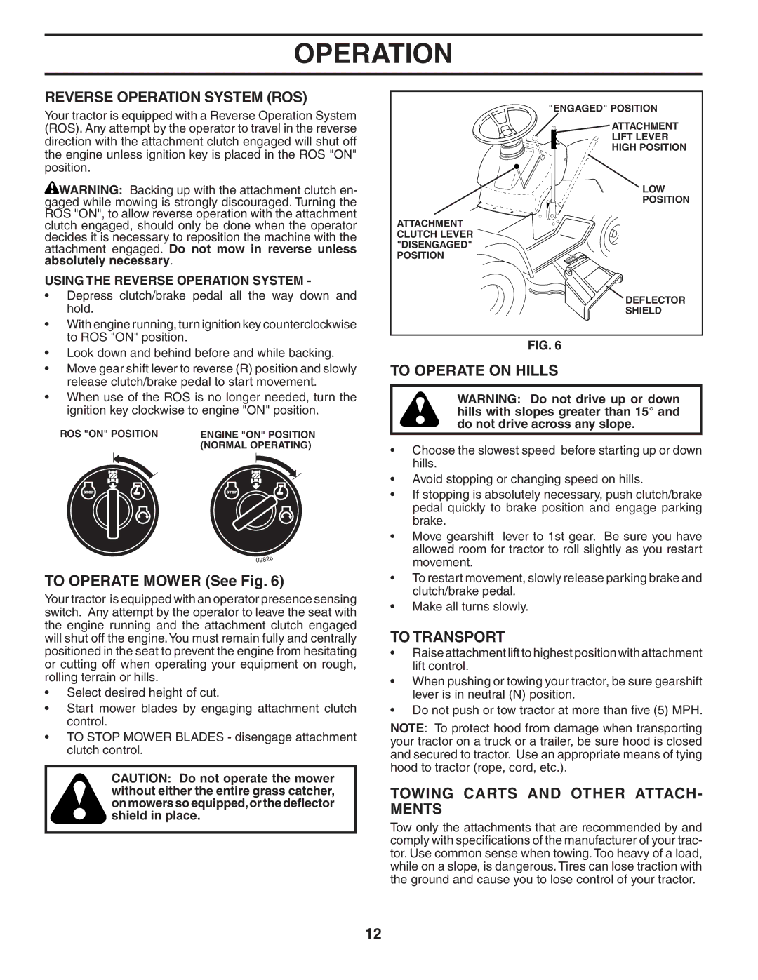 Weed Eater 60614, 405209 manual Reverse Operation System ROS, To Operate Mower See Fig, To Operate on Hills, To Transport 