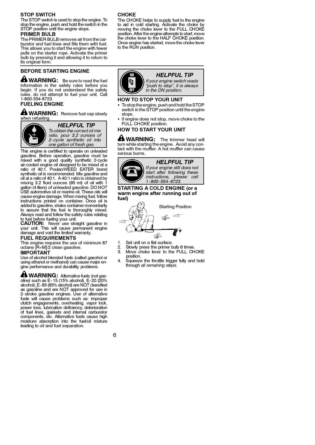 Weed Eater 952711796 Stop Switch, Primer Bulb, Choke, Before Starting Engine Fueling Engine, Fuel Requirements 