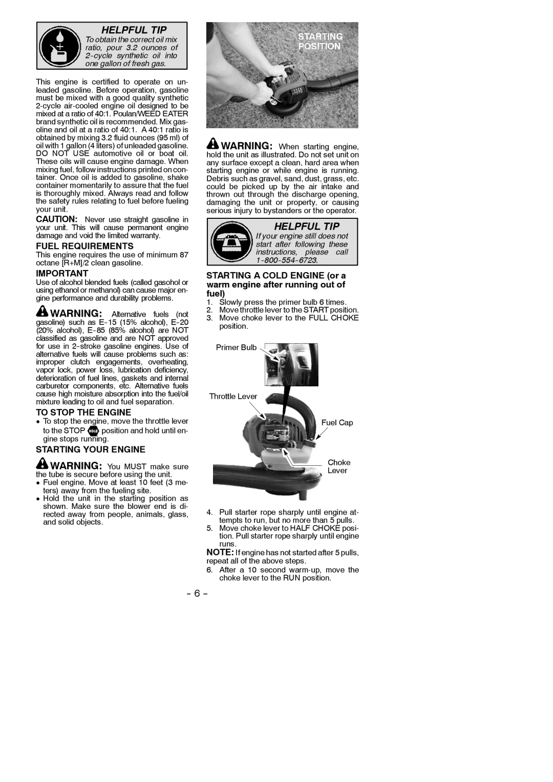 Weed Eater 952711937 instruction manual Fuel Requirements, To Stop the Engine, Starting Your Engine, Gine stops running 