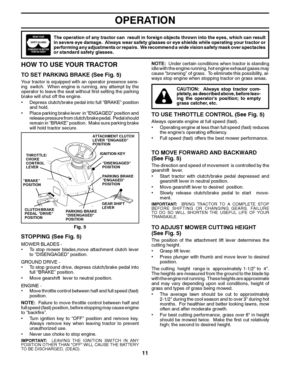 Weed Eater 435073, 96018000100 manual HOW to USE Your Tractor 