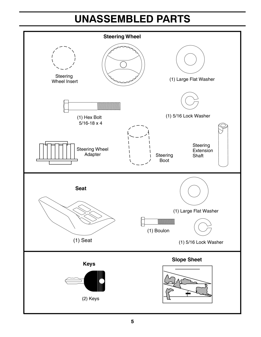 Weed Eater 435073, 96018000100 manual Unassembled Parts, Steering Wheel, Seat, Keys Slope Sheet 