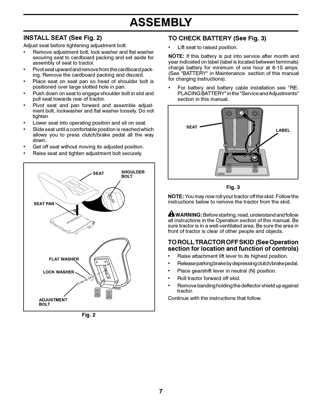 Weed Eater 96018000100, 435073 manual Install Seat See Fig, To Check Battery See Fig 