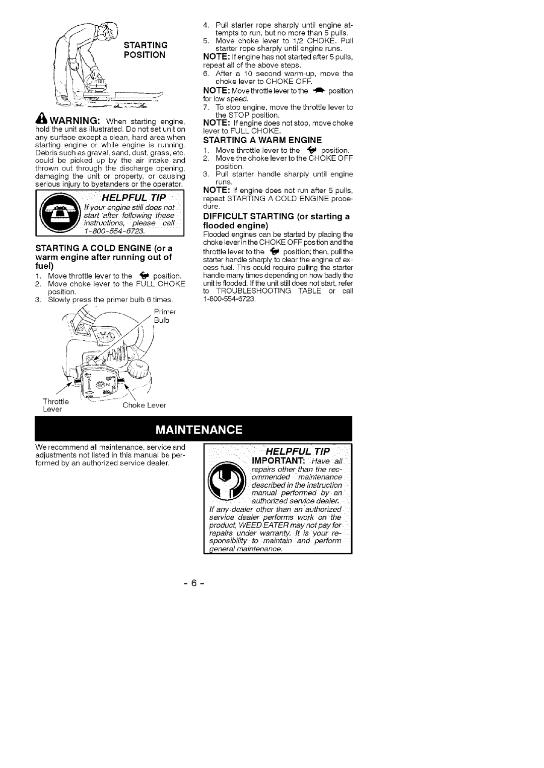 Weed Eater FL1500 LE H, 358.79489 manual Starting a Warm Engine, Difficult Starting or starting a Flooded engine 