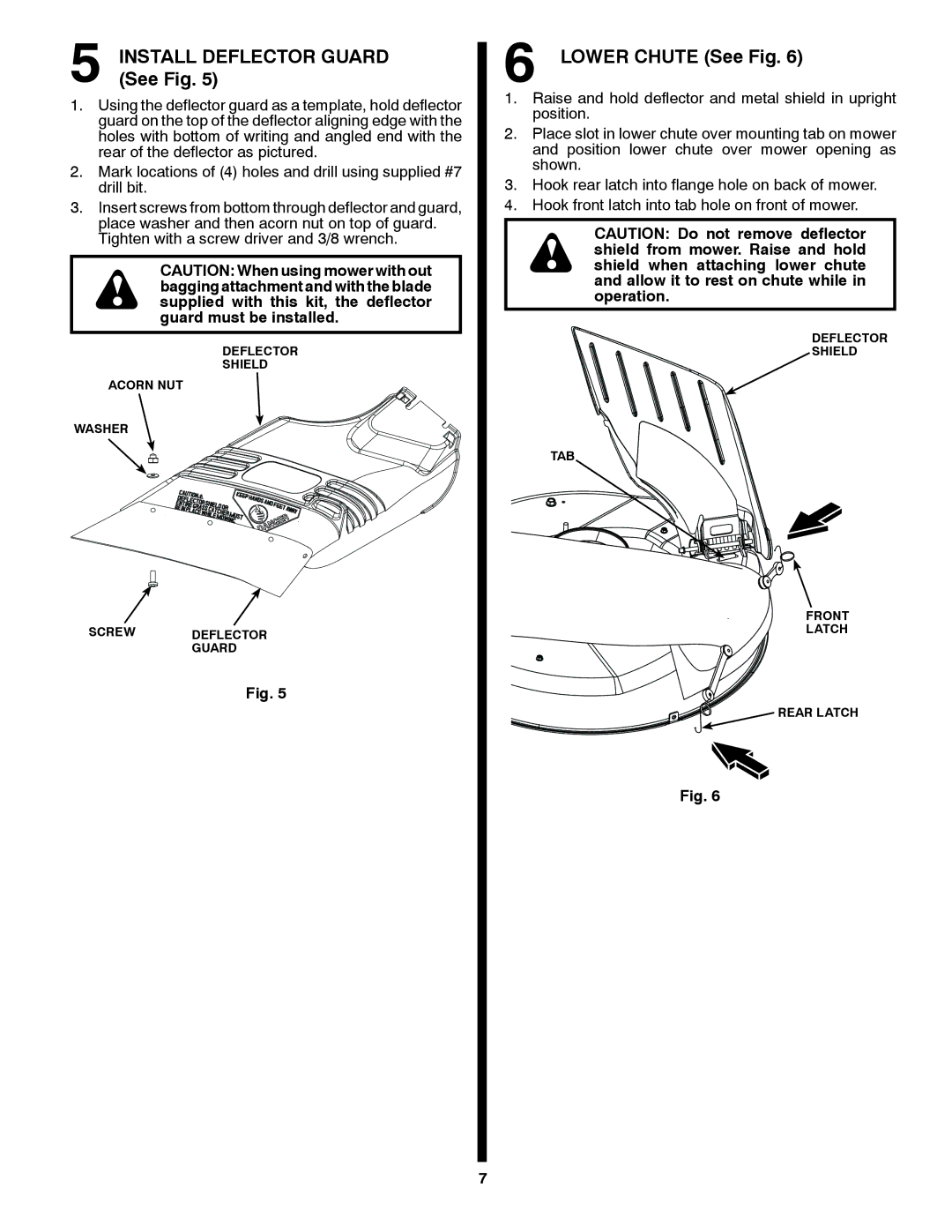 Weed Eater 960 73 00-27, G26LRV, 532 43 46-60 owner manual Install Deflector Guard See Fig, Lower Chute See Fig 