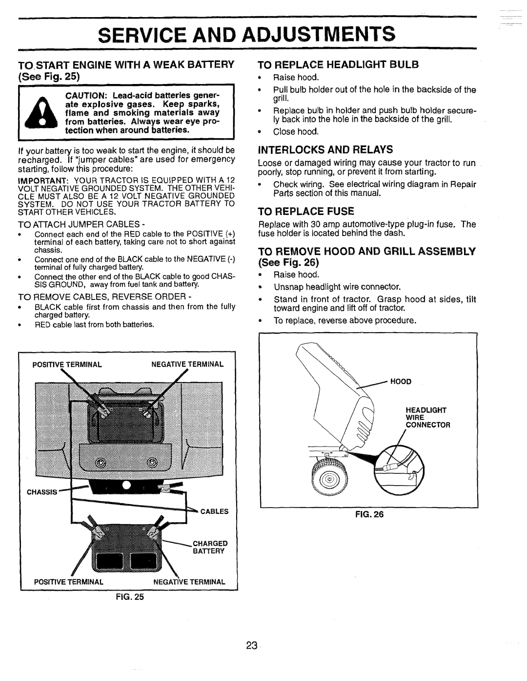 Weed Eater 165412, HD12538G T0,START Engine with a Weak BAlTERY See Fig, To Replace Headlight Bulb, Interlocks and Relays 