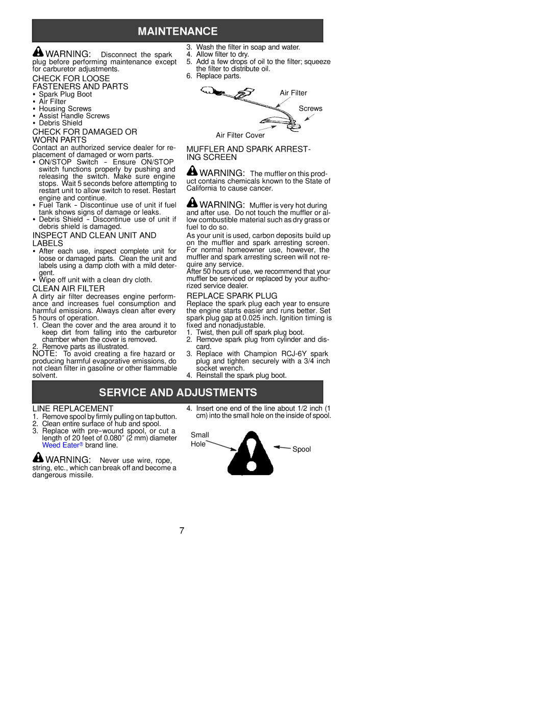 Weed Eater LE Check for Loose Fasteners and Parts, Check for Damaged or Worn Parts, Inspect and Clean Unit and Labels 