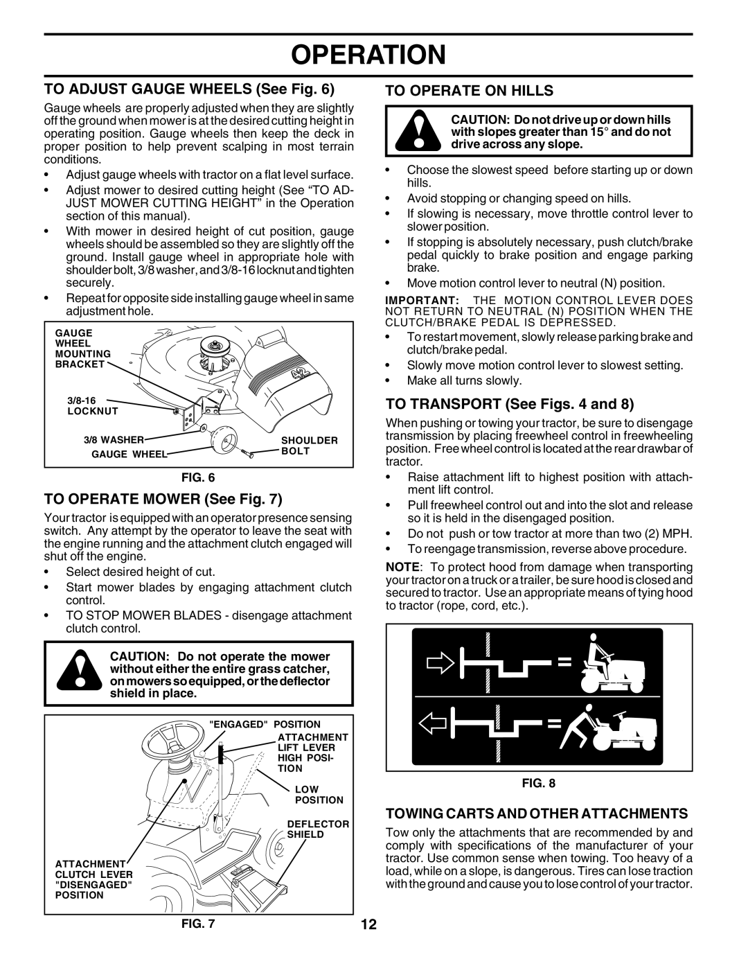 Weed Eater S165H42C To Adjust Gauge Wheels See Fig, To Operate Mower See Fig, To Operate on Hills, To Transport See Figs 